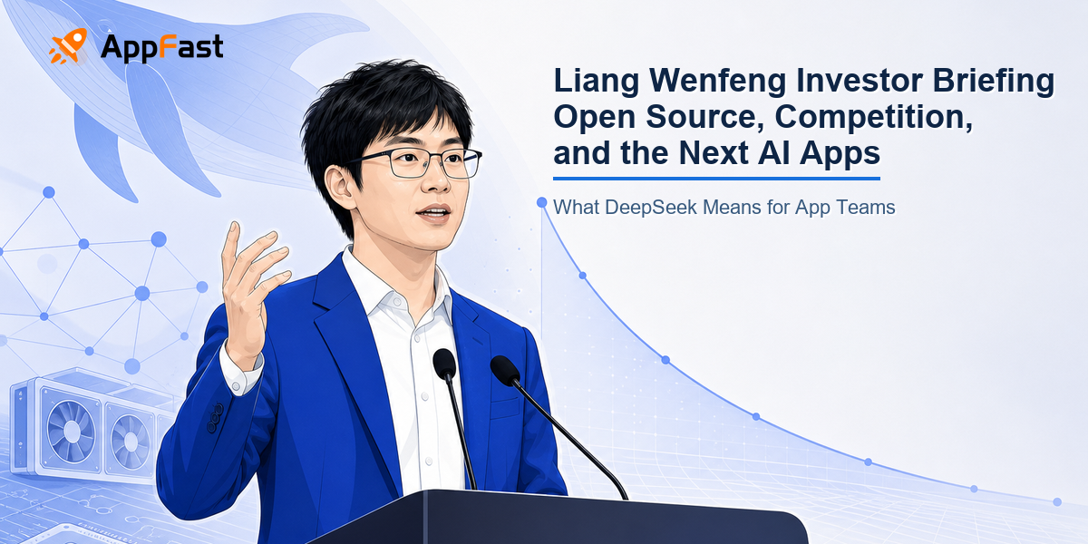 What Liang Wenfeng DeepSeek Thinking Means for AI App Developers